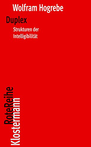 Duplex: Strukturen der Intelligibilität (Klostermann RoteReihe, Band 103)